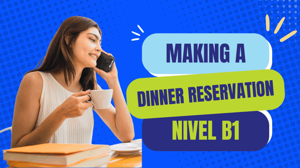 Making a dinner reservation